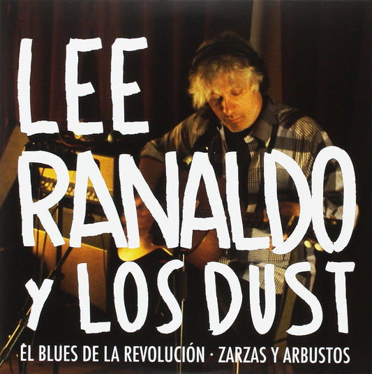 Lee Ranaldo y Los Dust - El Blues de la Revolución (2013)