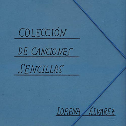 Lorena Alvarez - Colección de Canciones Sencillas (2019)