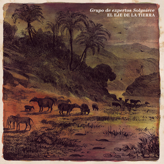 Grupo de expertos Solynieve · El Eje de la Tierra (2012 | Reedición limitada)
